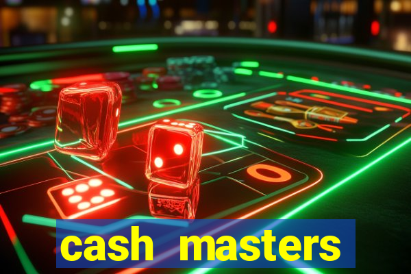 cash masters dinheiro infinito